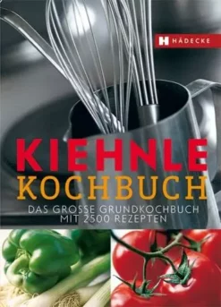 Hädecke KIEHNLE KOCHBUCH- Das Große Grundkochbuch Mit 2.500 Rezepten